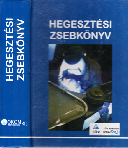 Dr. Gti Jzsef (szerk.) - Hegesztsi zsebknyv