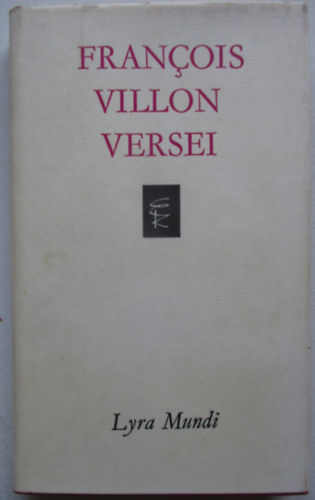 Francois Villon - Francois Villon versei (Lyra Mundi)