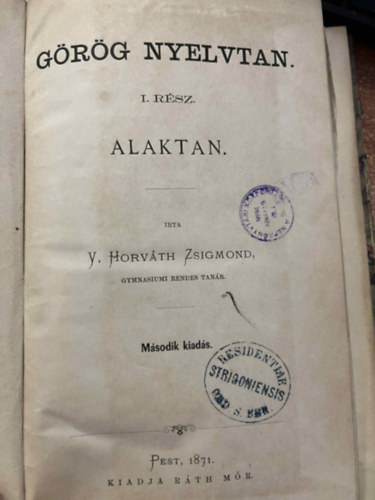 V. Horvth Zsigmond (ford.) - Grg nyelvtan I-II.
