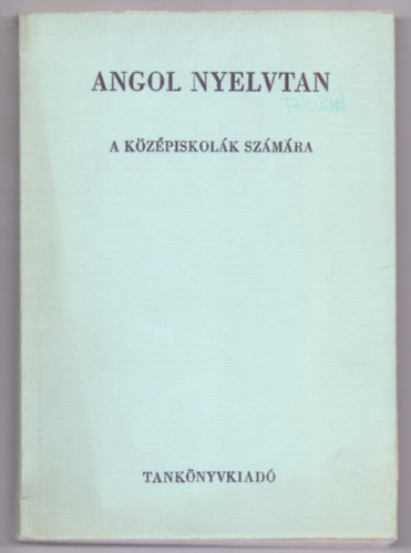 Buday László és Radványi Tamás - Angol nyelvtan a középiskolák számára (Rsz.: 10164)