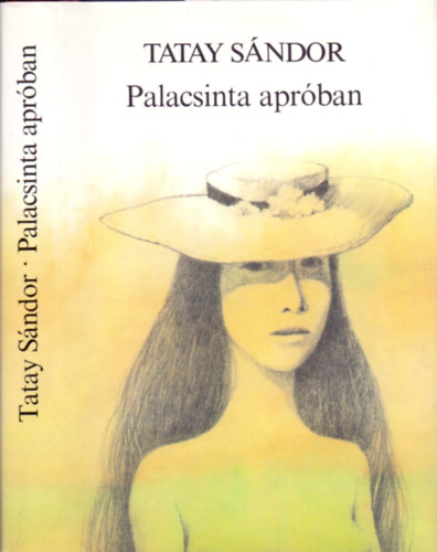 Tatay S�ndor - Palacsinta apr�ban (Elbesz�l�sek)