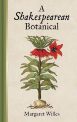 Margaret Willes - A Shakespearean Botanical