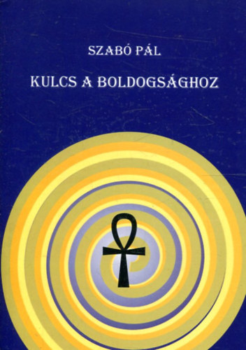 Szab Pl - Kulcs a boldogsghoz