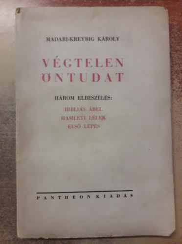 Madari-Kreybig Kroly - Vgtelen ntudat