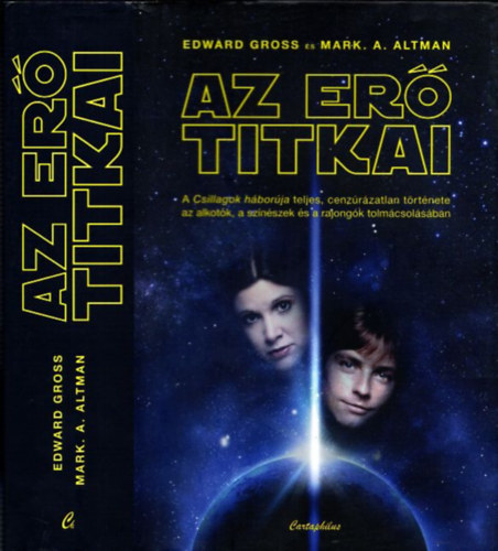Edward Gross, Mark A. Altman - Az er titkai