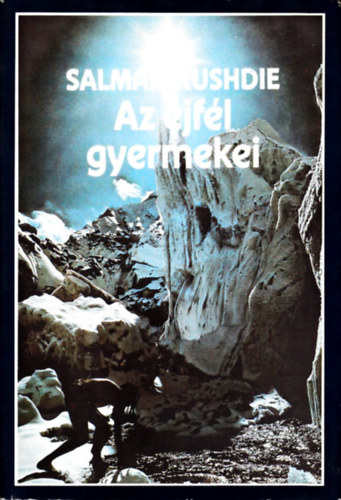 Salman Rushdie - Az jfl gyermekei