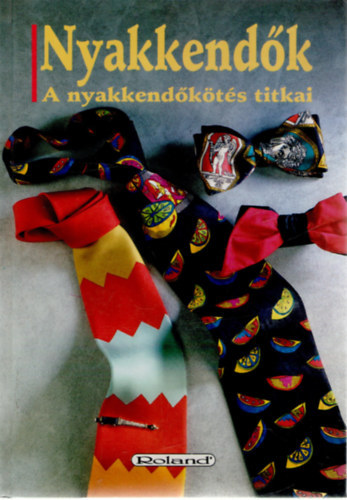 Michael Adam - Nyakkendők - A nyakkendőkötés titkai