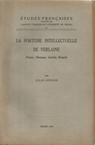 Jolán Gedeon - La fortune intellectuele de Verlaine (France, Allemagne, Autriche, Hongrie)