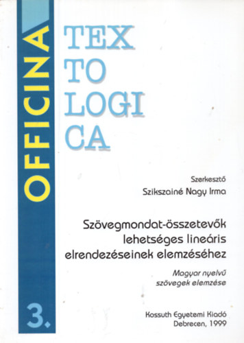Sz�vegmondat-�sszetev�k lehets�ges line�ris elrendez�seinek elemz�s�hez