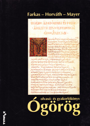 Farkas-Horváth-Mayer - Ógörög olvasó- és gyakorlókönyv