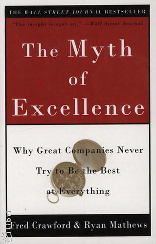 Crawford, Fred; Mathews, Ryan - The Myth of Excellence