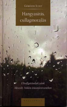 G�r�zdi Judit; - Hangyas�r�s, csillagmorajl�s