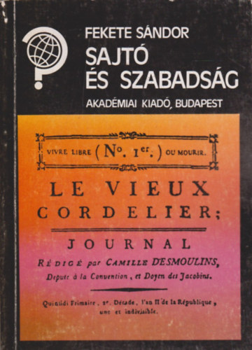 Fekete S�ndor - Sajt� �s szabads�g