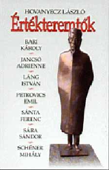 Hovanyecz L�szl� - �rt�kteremt�k 2005