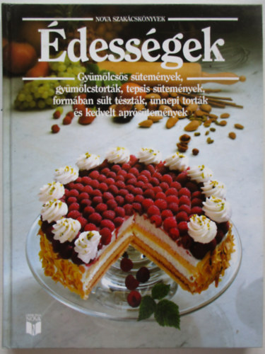 Elke Alsen, Marey Kurz, Annedore Meineke - dessgek - Gymlcss stemnyek, gymlcstortk... (Nova Szakcsknyvek)