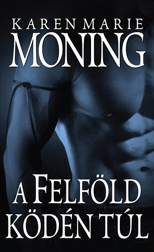 Karen Marie Moning - A Felföld ködén túl