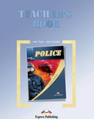 John Taylor, Jenny Dooley - Police - Teacher's book