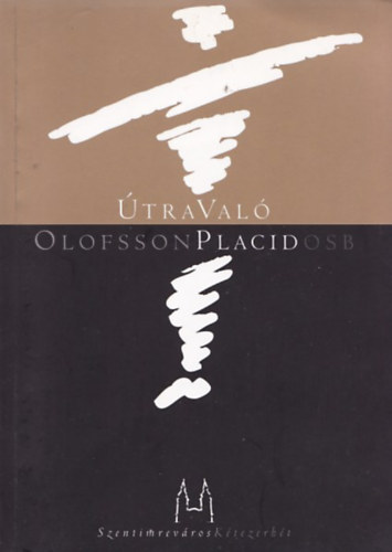 Olofsson Placid - Útravaló