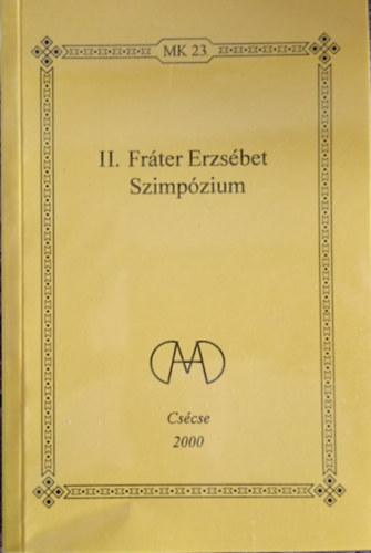 Andor Csaba (szerk.) - II. Fr�ter Erzs�bet (szimp�zium)