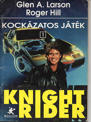 Glen A. Larson; Roger Hill - Kockázatos játék 1