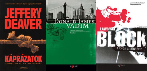 Lawrence Block, Donald James, Jeffery Deaver - 3 db krimi: Dfs a sttben + Vadim + Kprzatok - Semmi sem az, aminek ltszik...