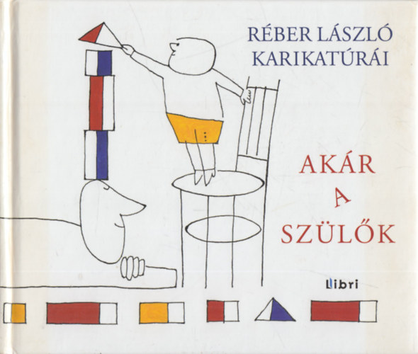 Rber Lszl - Akr a szlk