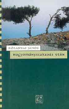 Kbnyai Jnos - Hagyomnyszakads utn