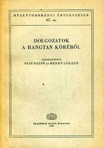 Pais Dezs; Benk Lornd (szerk.) - Dolgozatok a hangtan krbl