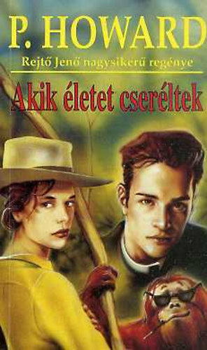 P. Howard - Akik letet cserltek