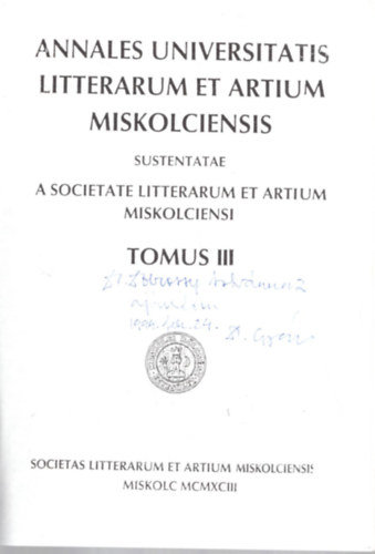 Dr. Bky Bla, Dr Gyrfs gnes - Annales Universitatis Litterarum et artirum Miskolciensis  - Tomus III - Dediklt