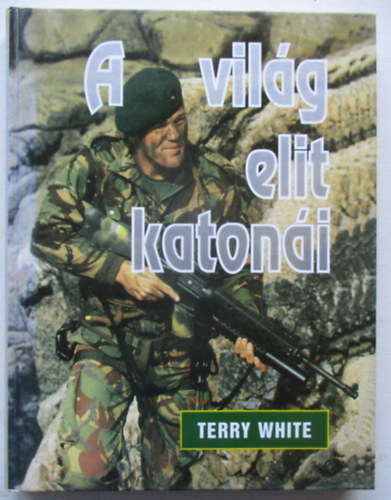 Terry White - A vil�g elit katon�i