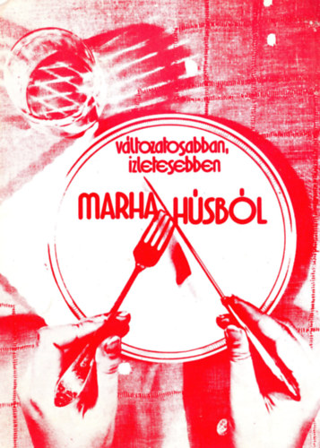 Vltozatosabban, zletesebben marhahsbl