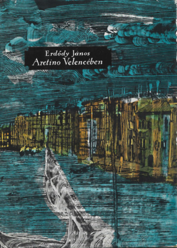 Erddy Jnos - Aretino Velencben
