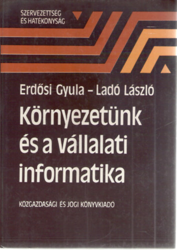 Erdsi-Lad - Krnyezetnk s a vllalati informatika