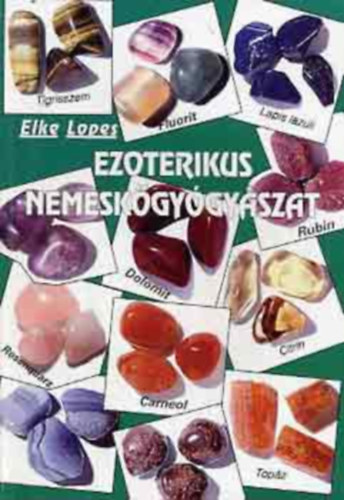 Elke Lopes - Ezoterikus nemesk�gy�gy�szat