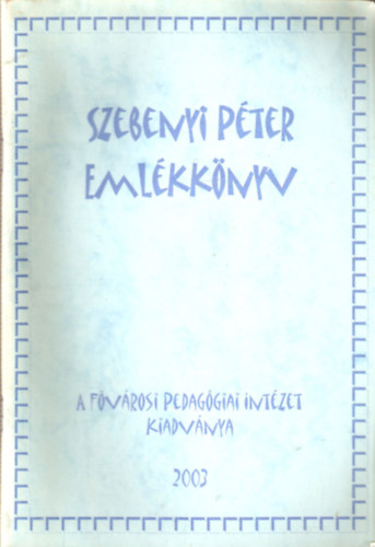 Szebenyi P�ter eml�kk�nyv