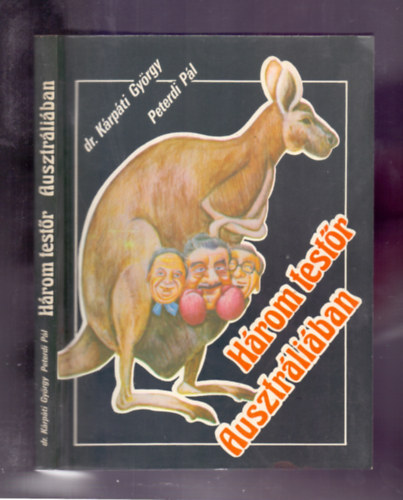 dr. Krpti Gyrgy/Peterdi Pl - Hrom testr Ausztrliban