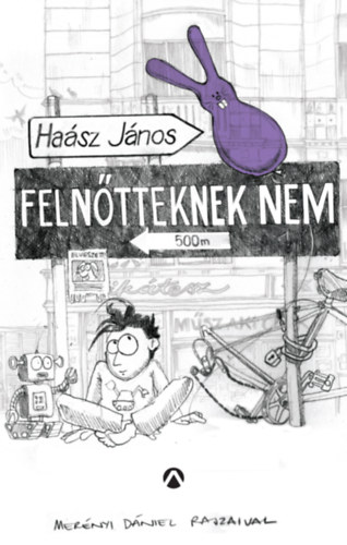 Hasz Jnos - Felntteknek nem