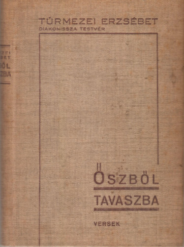 Trmezei Erzsbet - szbl tavaszba