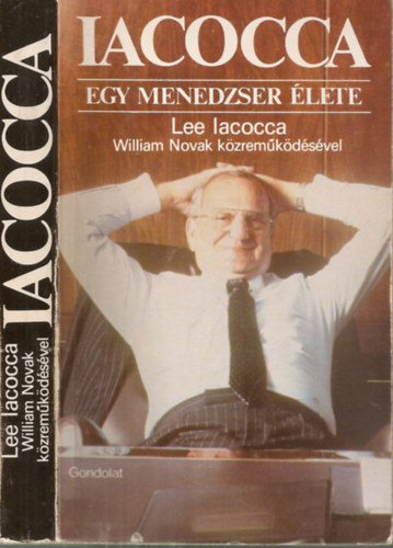 Lee Iacocca - Iacocca - Egy menedzser lete (William Novak kzremkdsvel)