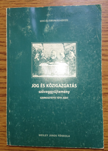 Tth Judit (szerk.) - Jog s kzigazgats - szveggyjtemny