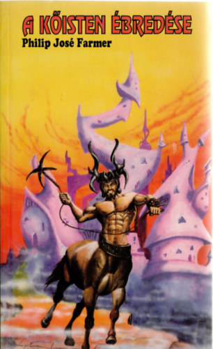 Philip José Farmer - A kőisten ébredése