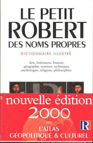 Alain Rey (fszerk.) - Le Petit Robert des noms propres