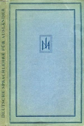 Schulz; Sundermeyer - Deutsche Sprachlehre fr Auslander (Grammatik und bungsbuch)