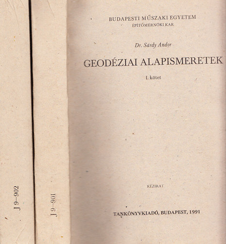 S�rdy Andor dr. - Geod�ziai alapismeretek I-II. (K�zirat)
