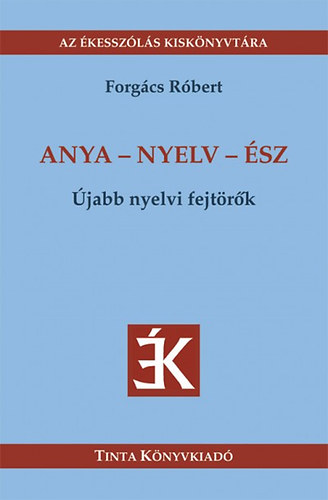 Forgcs Rbert - Anya - nyelv - sz