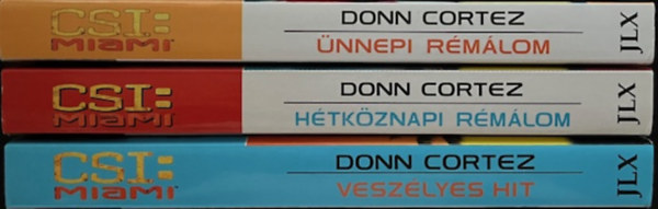Donn Cortez - Donn Cortez CSI Miami knyvcsomag (3 ktet )