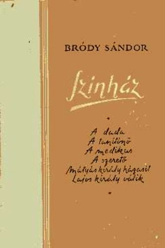 Brdy Sndor - Vlogatott sznmvek (Sznhz)