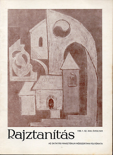 Kovcs Kroly szerk. - Rajztants - Az Oktatsi Minisztrium mdszertani folyirata - XXII.vf. 1980/1.