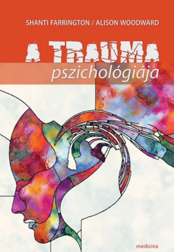 Shanti Farrington - Alison Woodward - A trauma pszicholgija